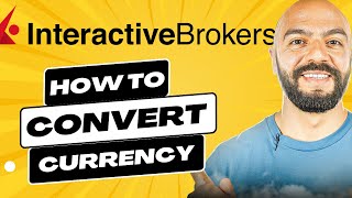 How To Convert Currency On Interactive Brokers [upl. by Manya]