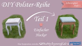 Einen einfachen Hocker selber polstern ★ Das große PolsterTutorial TEIL 1 [upl. by Tuckie]