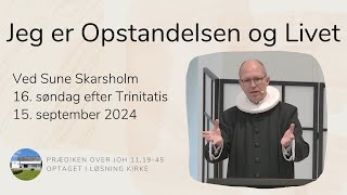 Jeg er Opstandelsen og Livet vSune Skarsholm [upl. by Ahtelat720]