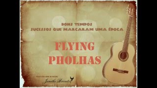 PHOLHAS  FLYING [upl. by Dierdre]