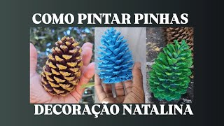 Como pintar pinhas para usar na decoração de Natal Part 1 [upl. by Notirb]