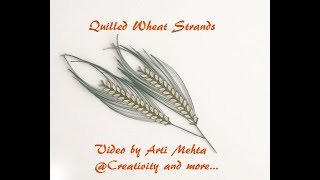 Quilled Wheat Strands  Wheat Leaf Stem  Video by Arti Mehta Creativity and more [upl. by Durning]