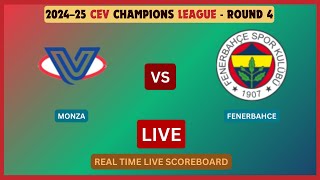 Fenerbahce Vs Monza LIVE Score UPDATE 2024–25 CEV Champions League Round 2 Volleyball Dec 17 2024 [upl. by Hsevahb502]