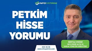 Sertaç Ekekeden PETKİM Hisse Yorumu  28 Temmuz 2023 Tarihli Yayından  İnfo Yatırım [upl. by Obelia]