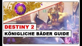 Destiny 2  Königliche Bäder  LEVIATHAN RAID GUIDE [upl. by Anelrahs520]