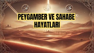 Peygamberler Tarihi  Sahabe Hayatları 3 [upl. by Gean]