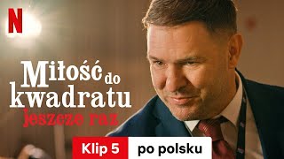 Miłość do kwadratu jeszcze raz Klip 5  Zwiastun po polsku  Netflix [upl. by Gurl]