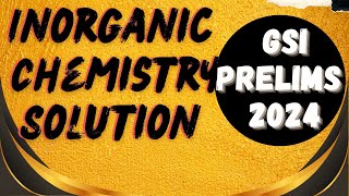 UPSC GEOCHEMIST 2024 PRELIMS PAPER SOLUTION ‖ Inorganic Chemistry 40 Questions ‖ Detail Explanation [upl. by Aicillyhp]