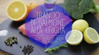 Trancio di salmone al forno con broccoli saltati agli agrumi [upl. by Clarabelle]