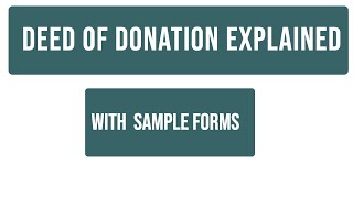 Deed of Donation Explained with Sample Forms [upl. by Yrhcaz]