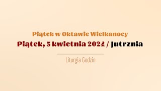 Jutrznia  5 kwietnia 2024  Piątek Wielkanocny [upl. by Ardnalac]