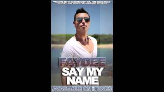 Faydee  Say My Name Produced by Divy Pota [upl. by Ahsiuqat]