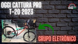 LANÇAMENTO OGGI CATTURA PRO T20 2023  NOVA VERSÃO [upl. by Fried]