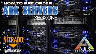 How To Preorder Nitrado ARK Servers  Xbox One [upl. by Ykcim]