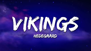 HEDEGAARD  VIKINGS Hey Ho Lyrics [upl. by Lac163]