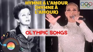 ✨ OLYMPIC SONGS  Hymne a lamour  Edith Piaf  CELINE DION Audio [upl. by Auginahs527]