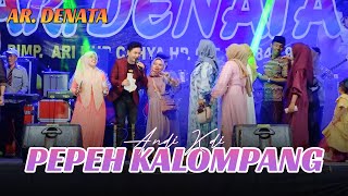 PEPEH KLALOMPANG  Andi Kdi Ft Ar Denata Live Kwanyar Bangkalan [upl. by Dreda]