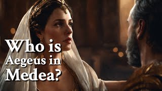 Who is Aegeus in Medea Greek Mythology Story [upl. by Yessydo176]