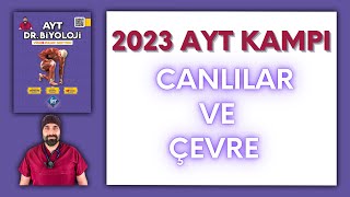 Canlılar ve Çevre AYT Biyoloji Kampı Konu Anlatımı 12Sınıf 2024 Tayfa [upl. by Otsirave]