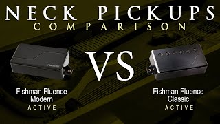 Fishman FLUENCE MODERN vs Fishman FLUENCE CLASSIC  Active Alnico Neck Pickup Guitar Comparison [upl. by Barimah]