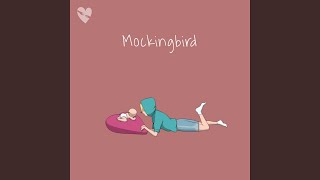 Mockingbird Sped Up [upl. by Nnylirak899]