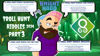 Knighthood  A Troll Hunt Riddles 2024 Part 3 [upl. by Bronnie]