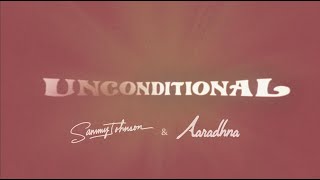 Sammy Johnson amp Aaradhna  quotUnconditionalquot LYRIC VIDEO  Fan Art [upl. by Kloster]