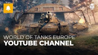 World of Tanks Europe New Youtube Channel [upl. by Jillian]