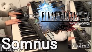 FFXV quotsomnusquot finalfantasyXV main Thema piano orchestra 弾いてみた [upl. by Geier123]