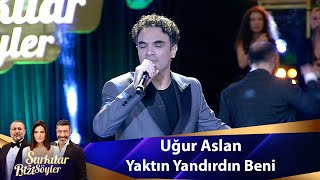 Uğur Aslan  Yaktın Yandırdın Beni [upl. by Eisen]