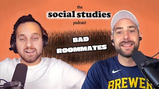 Bad Roommates  Social Studies Podcast [upl. by Bernat]