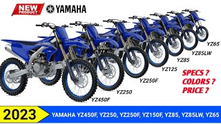 2023 Yamaha YZ450F YZF250 YZF250F YZ125 YZ85 YZ85LW YZ65 Specs Colors and Price [upl. by Vyse]