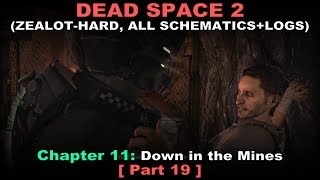 Dead Space 2 Walkthrough part 19  ZealotHard All schematics  logs No commentary ✔  Chapter 11 [upl. by Ahsiryt]