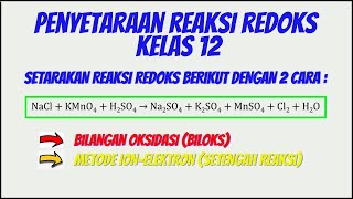 Penyetaraan Reaksi Redoks  NaCl  KMnO4  H2SO4 → Na2SO4  K2SO4  MnSO4  Cl2  H2O dengan 2 CARA [upl. by Yemrots]