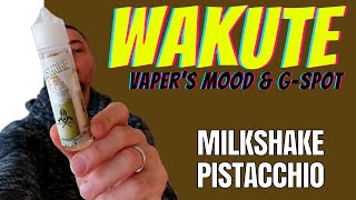 WAKUTE Milkshake e Pistacchio di Vapers Mood e GSpot [upl. by Adiaroz837]