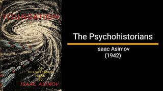 The Psychohistorians  Isaac Asimov Short Story [upl. by Tlevesor]