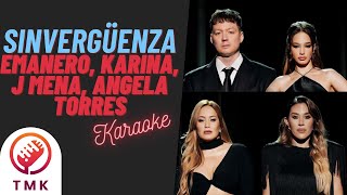 KARAOKE Emanero Karina J mena Angela Torres  SINVERGÜENZA [upl. by Eiryt]