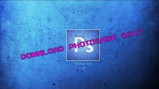 Come scaricare Photoshop CC 2017 [upl. by Radie]