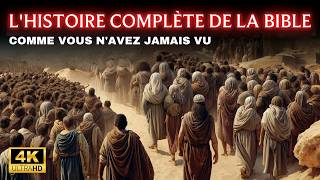 LHISTOIRE BIBLIQUE COMPLÈTE COMME VOUS NE LAVEZ JAMAIS VUE [upl. by Denie]