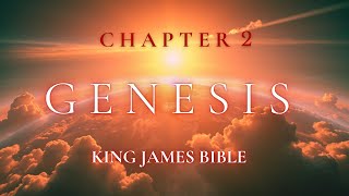 Genesis 2 KJV  Relaxing Bible Narration  King James Bible [upl. by Rica]