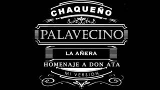 Chaqueño Palavecino  La Añera [upl. by Arst579]