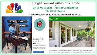 Straight Forward with Gloria Strode with Dr Barry Poyner and The PORCH Project [upl. by Hoeg]