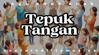 TEPUK TANGAN laguanakindonesia laguanak laguanakanak edukasianak [upl. by Aikemaj821]