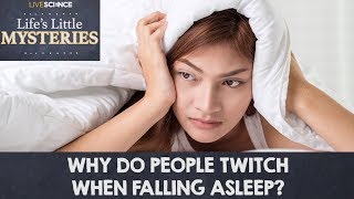 Why Do People Twitch When Falling Asleep [upl. by Beatriz9]