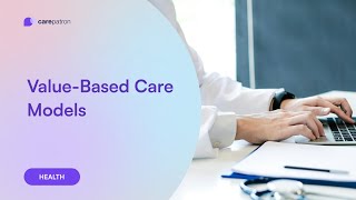 ValueBased Care Models [upl. by Driskill]