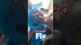 Riggy Sings S1 E4Fly By Marshmello ftBella [upl. by Narhet]