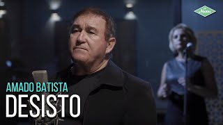 Amado Batista  Desisto Amado Batista 44 Anos [upl. by Ahcatan]