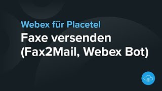 Faxe versenden via Mail2Fax Webex Client oder Web Portal [upl. by Lesley]