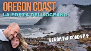 🇺🇸 OREGON COAST  🌊 LINCREDIBILE forza dellOCEANO 🇺🇸 USA North West 👉 episodio 4 [upl. by Tades187]