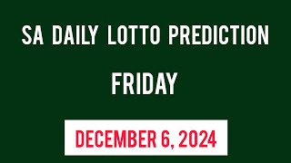 Sa Daily Lotto Prediction 06 December 2024  Daily Lotto Prediction for Today [upl. by Gilus935]